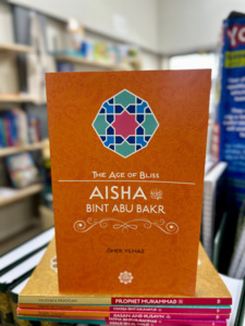 Chapter Books: Aisha Bint Abu Bakr – The Age of Bliss Series