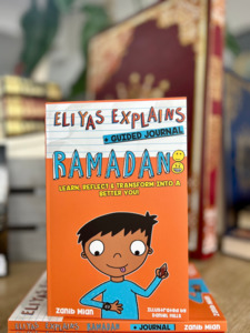 Chapter Books: Eliyas Explains: Ramadan Book + Journal