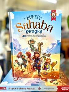 Chapter Books: Super Sahaba Stories