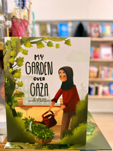 Ruqaiyas Bookshelf: My Garden over Gaza