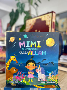 Zanib Mian Books: Mimi & Unicorn Get to Know Allah