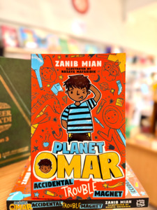 Zanib Mian Books: Planet Omar: Accidental Trouble Magnet (Book 1)