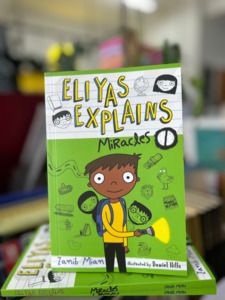 Zanib Mian Books: Eliyas Explains: Miracles