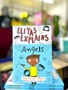Zanib Mian Books: Eliyas Explains: Angels