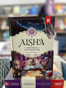 Aisha: Mother of The Believers