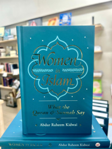 Hadith: Women In Islam - What The Qur'an And Sunnah Say
