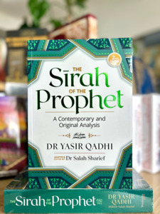 Prophets In Islam: The Sirah of the Prophet ﷺ (2nd Edition)