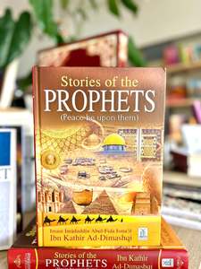 Prophets In Islam: Stories Of The Prophets (Peace Be Upon Them) - Colour Edition
