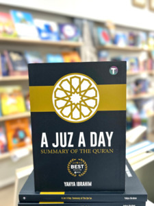Quran: A Juz A Day: Summary of the Quran