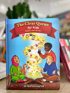 The Clear Quran Tafsir For Kids – Surahs 1, 49-114