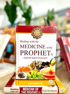 Health And Wellness: Healing with the Medicine of the Prophet ﷺ