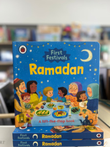 Board Books: First Festivals Ramadan: A Lift-the-Flap Book Board