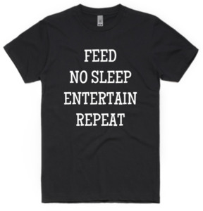 Fathers Day Collection: The Dad Squad - Feed No Sleep Entertain Repeat Adult T-Shirt