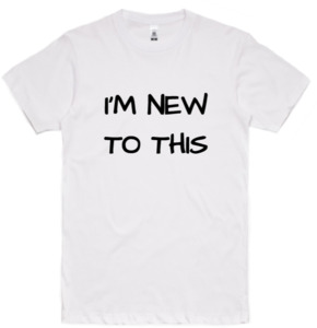 Fathers Day Collection: The Dad Squad - I'm New To This Adult T-Shirt