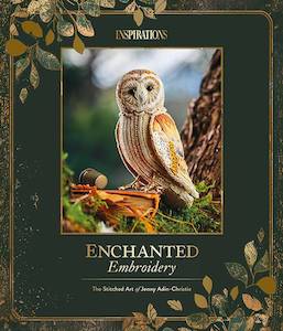 Inspirations Enchanted Embroidery - Jenny Adin-Christie