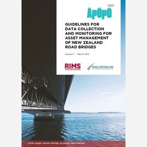 Products: Guidelines for Data Collection and Monitoring for Asset Management of New Zealand Road Bridges - Āpōpō