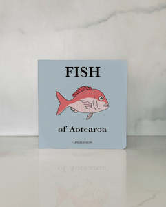 All Books Main: Fish of Aotearoa Board Book
