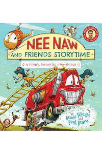 Child Favourite Gifts Under 60: Nee Naw and Friends Storytime Book - 4 Stories in 1!