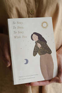 Books: To Stay, To Stay, To Stay With You Book of Prose