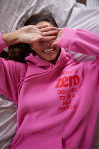New: It Costs $0.00 To Be A Nice Person Hoodie - Pink