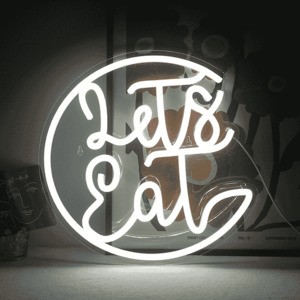 Lets Eat Neon Sign Neon Hub NZ