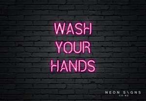Wash Your Hands - LED Neon Sign