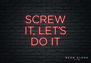Screw It - LED Neon Sign