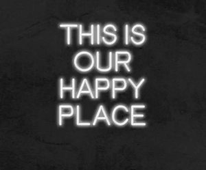 This is our happy place - Stunning LED Neon sign. Order Today