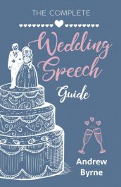 The Complete Wedding Speech Guide