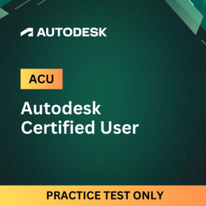 ACU Practice Test - Autodesk Exam Prep NZIQ » NZIQ