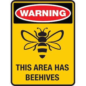WARNING THIS AREA HAS BEEHIVES - Portrait