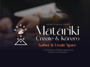 All: Matariki: Create & Kōrero
