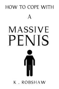 Fun Jokes: How To Cope With A Massive Penis: Joke notebook disguised as a real paperback