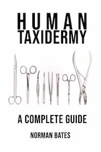 Fun Jokes: Human Taxidermy A Complete Guide: Joke notebook disguised as a real paperback