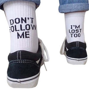Funny Socks - "Don't Follow Me - I'm Lost Too"