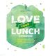 Love Your Lunch - Cookbook