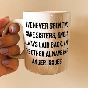 Friendship Mugs: Sane sister sisters mug