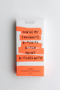 You're My Favourite B*tch - Shower Steamer 3-Pack