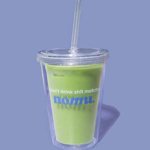 I Don't Drink Sh!t Matcha Tumbler Cup