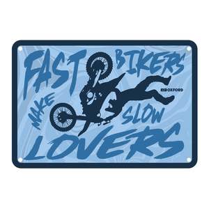 Workshop Accessories: Oxford Garage Metal Sign: "Fast Bikers Make Slow Lovers"