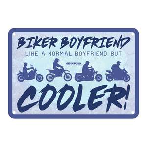 Oxford Garage Metal Sign: "Biker Boyfriend Cooler"