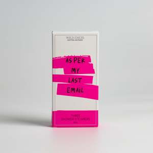 Wild Emery Cheeky Shower Steamers - As Per My Last Email