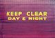 Untitled (Keep Clear Day & Night)