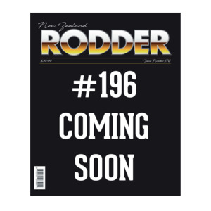 Magazines: NZ Rodder #196 is almost here!