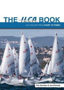 Books Charts: The ILCA Book - By Tim Davison & Jon Emmett (previously The Laser Book)