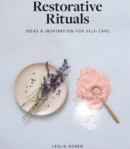 Books: Restorative Rituals - Ideas and Inspiration for Self-Care