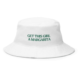 Products: Get this girl a Margarita' Embrodiery Bucket Hat - Olive