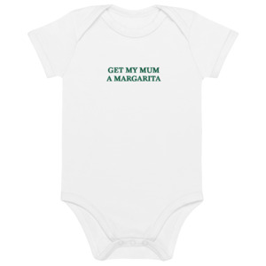 Get my Mum a Margarita Baby One Piece - Olive