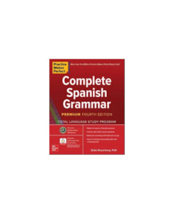 Practice Makes Perfect - Complete Spanish Grammar - Premium Fourth Edition - ACG&hellip;
