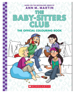 Children Books: The Baby-Sitters Club: The Official Colouring Book - Children Books-Activities & Colouring Books : Onehunga Books & Stationery - SCHOLASTIC ACTIVITY OPTIONAL ANN M. MARTIN